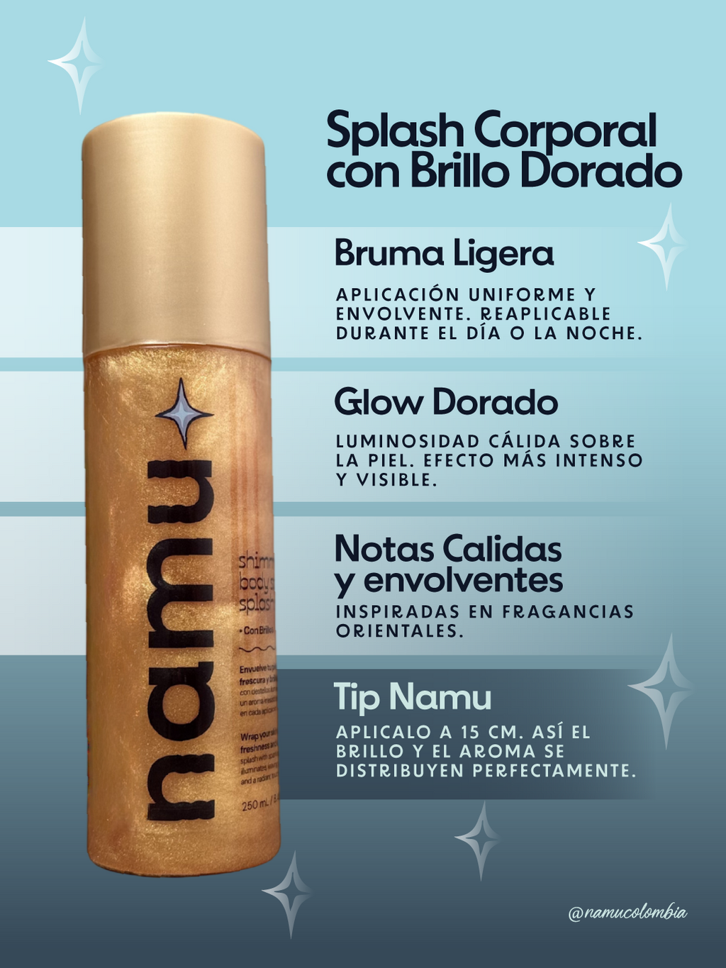 SPLASH CORPORAL CON BRILLO DORADO